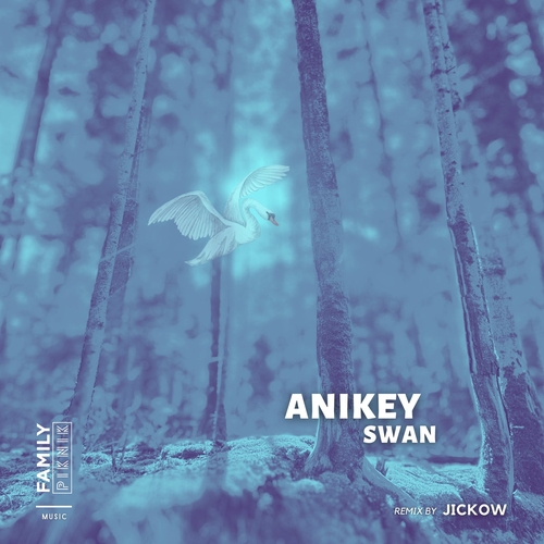 Anikey - Swan [FPM70]